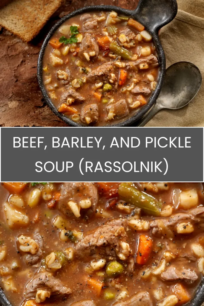 Beef, Barley, and Pickle Soup (Rassolnik) 3 Beef, Barley, and Pickle Soup (Rassolnik)